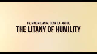 Litany of Humility  Lyric Video [upl. by Haldane]