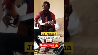 Ce Mec😱😱 cest un génie interprétation génial 🔥🙌😱👏👏jbmpiana cover acoustic abonnetoi music [upl. by Seravat]