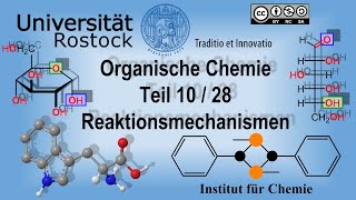 Organische Chemie Teil 10 Reaktionsmechanismen [upl. by Leodora]