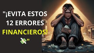 Los ERRORES FINANCIEROS que te MANTIENEN en la POBREZA 💰 [upl. by Emrich]