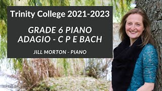 Adagio  CPE Bach Grade 6 Trinity College Piano 20212023 Jill Morton  Piano [upl. by Enneira]