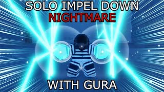 GPO SOLO IMPEL DOWN NIGHTMARE WITH GURA [upl. by Nylyram]