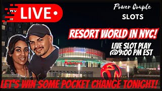 🔴LIVE SLOT PLAY From RESORT WORLD NYC slots casino powercoupleslots [upl. by Eartnoed]