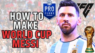 How to Make World Cup Messi in EA FC 24 [upl. by Rame]