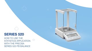 How to Use the Statistics Application with the Precisa Series 520 PB Balance [upl. by Hulbig]