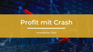 Gewinn im Immobilien Crash 2022 machen [upl. by Gnex]