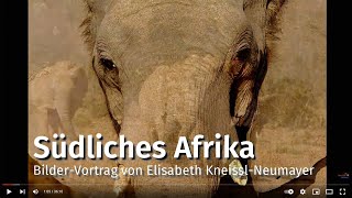 Südliches Afrika BilderVortrag von Elisabeth KneisslNeumayer [upl. by Dilahk433]