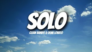 Clean Bandit  Solo Lyrics Ft Demi Lovato [upl. by Conley]