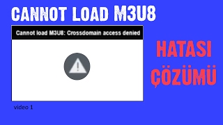 Cannot load M3U8 Hatası Çözümü [upl. by Yahsat]