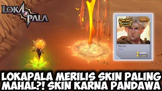 SKIN PALING MAHAL DI LOKAPALA TELAH RILIS ENTRANCENYA BAGUS BANGET COY 😱  LOKAPALA INDONESIA [upl. by Eerac]