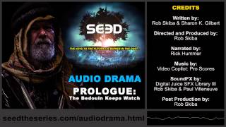 SEED the series AUDIO DRAMA  Prologue The Bedouin Keeps Watch [upl. by Manwell]