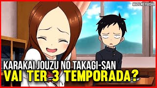 Karakai Jozu no Takagisan vai ter 3 temporada Data de Lançamento Karakai Jozu no Takagisan 3 [upl. by Aihsad]