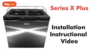 Series X Plus 8 Keg Kegerator  Installation Video [upl. by Kinnard736]