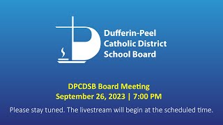 DPCDSB Board Meeting  September 26 2023  700 PM [upl. by Arrik]