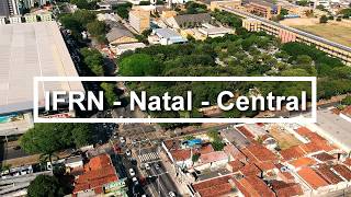 IFRN  Campus Natal  Central [upl. by Ybbed]