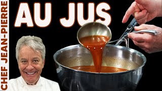 How to Make An Amazing Au Jus  Chef JeanPierre [upl. by Ruffo]