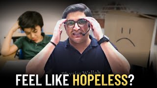 Do you Feel like Hopeless😔 ft Sachin Sir🙏 Physics Wallah [upl. by Entwistle]