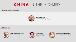 China and the Mid Med  Efraim Halevy former Director of Mossad and Israels Ambassador to the EU [upl. by Solraced546]