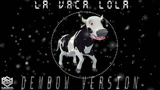 La Vaca Lola  Version Dembow 🐮 🐄 Dembow Dominicano  Para niños ​¡Canciones Infantiles [upl. by Wilsey]