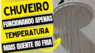 Chuveiro funcionando apenas no mais quente inverno e não funciona as temperaturas de verão [upl. by Ardnoik]