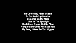 YC  Racks ft Future Lyrics [upl. by Lordan33]