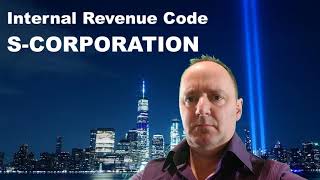 US Internal Revenue Code Subchapter SCORPORATION [upl. by Oderfliw674]