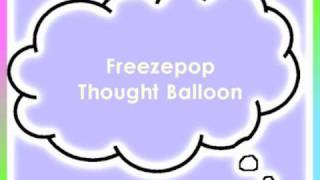 Freezepop  Thought Balloon [upl. by Iruyas225]