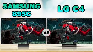 Samsung S95C  OLED TV vs LG C4  OLED Evo OLED TV [upl. by Yeltsew]