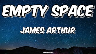 James Arthur  EMPTY SPACE lyrics nightlightsky [upl. by Yenalem]