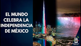 Monumentos del mundo se pintan de verde blanco y rojo en honor a México │Mientras tanto en México [upl. by Cressi]