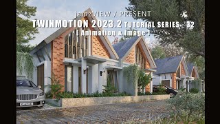 TWINMOTION 20232 TUTORIAL SERIES  32  Animation amp Image [upl. by Heriberto]