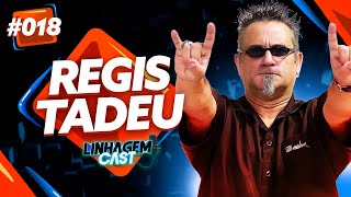 ENTREVISTA COM REGIS TADEU  LINHAGEM CAST 018 [upl. by Menzies]