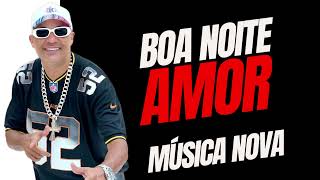 BOA NOITE AMOR DJMARCILIO MUSICA NOVA 2024 SHOW 83 988032518 [upl. by Gould]