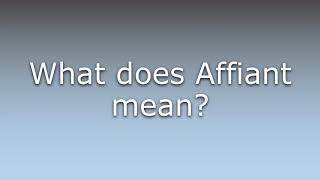 What does Affiant mean [upl. by Klemens590]