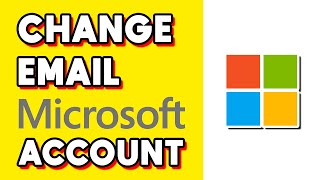 How to Change Email on Microsoft Account Quick amp Easy [upl. by Eislek]