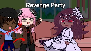 Revenge Party Gcmv Mean Girls ft friends read desc [upl. by Allveta]