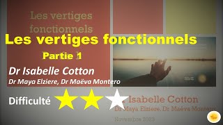 Les vertiges fonctionnels 12  Dr Isabelle COTTON [upl. by Struve]