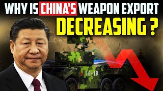 Why is Chinas Weapon Export Decreasing [upl. by Tlok]