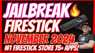 JAILBREAK FIRESTICK NOVEMBER 2024  1 STORE WITH OVER 75 PREMIUM APPS [upl. by Skerl]