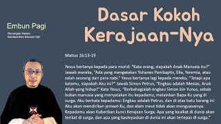 Dasar Kokoh KerajaanNya  Matius 161319 [upl. by Hayikat212]