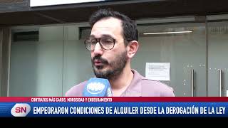 Empeoraron condiciones de alquiler desde la derogación de la Ley Contratos más caros morosidad y en [upl. by Ivette201]