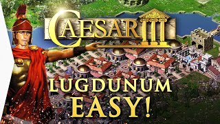 The Easy Guide to Winning Caesar IIIs Lugdunum [upl. by Tiffanie]