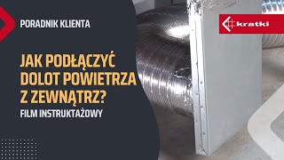 KRATKI  Jak podłączyć dolot powietrza z zewnątrz [upl. by Elleuqar]