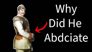 Why Did Kaiser Wilhelm II Abdicate [upl. by Freeman15]