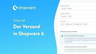 Der Versand in Shopware 6 Shopware 6 Tutorial [upl. by Adnavoj]