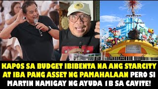 STAR CITY SEMIRARA ATBP ASSET IBEBENTA NA NAMAN HABANG SI MARTIN NAMUDMUD NG 1B AYUDA SA CAVITE [upl. by Oz]