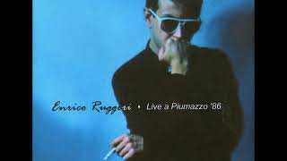 Enrico Ruggeri  Live a Piumazzo 86 [upl. by Cormier111]