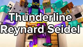 Reynard Seidel  Thunderline  TopCraft [upl. by Hoes494]