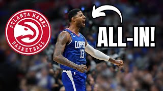 The Atlanta Hawks MUST Go ALLIN on Paul George [upl. by Emeric162]