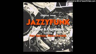 JazzyFunk  Coffee amp Cigarettes Ran Salman Remix [upl. by Pacificas]